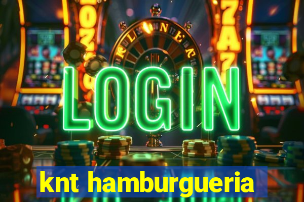 knt hamburgueria